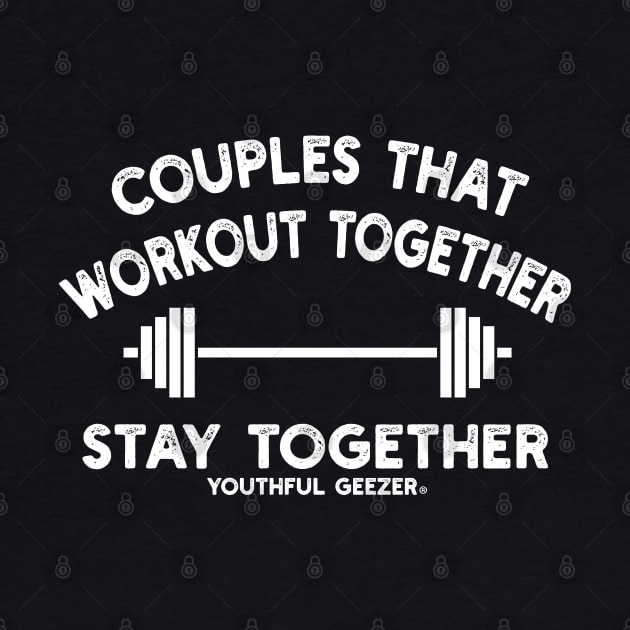 Couples That Workout Together Stay Together by YouthfulGeezer